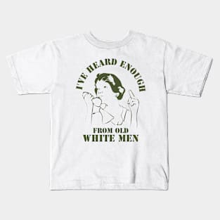 I've Heard Enough From Old White Men // Retro Style Kids T-Shirt